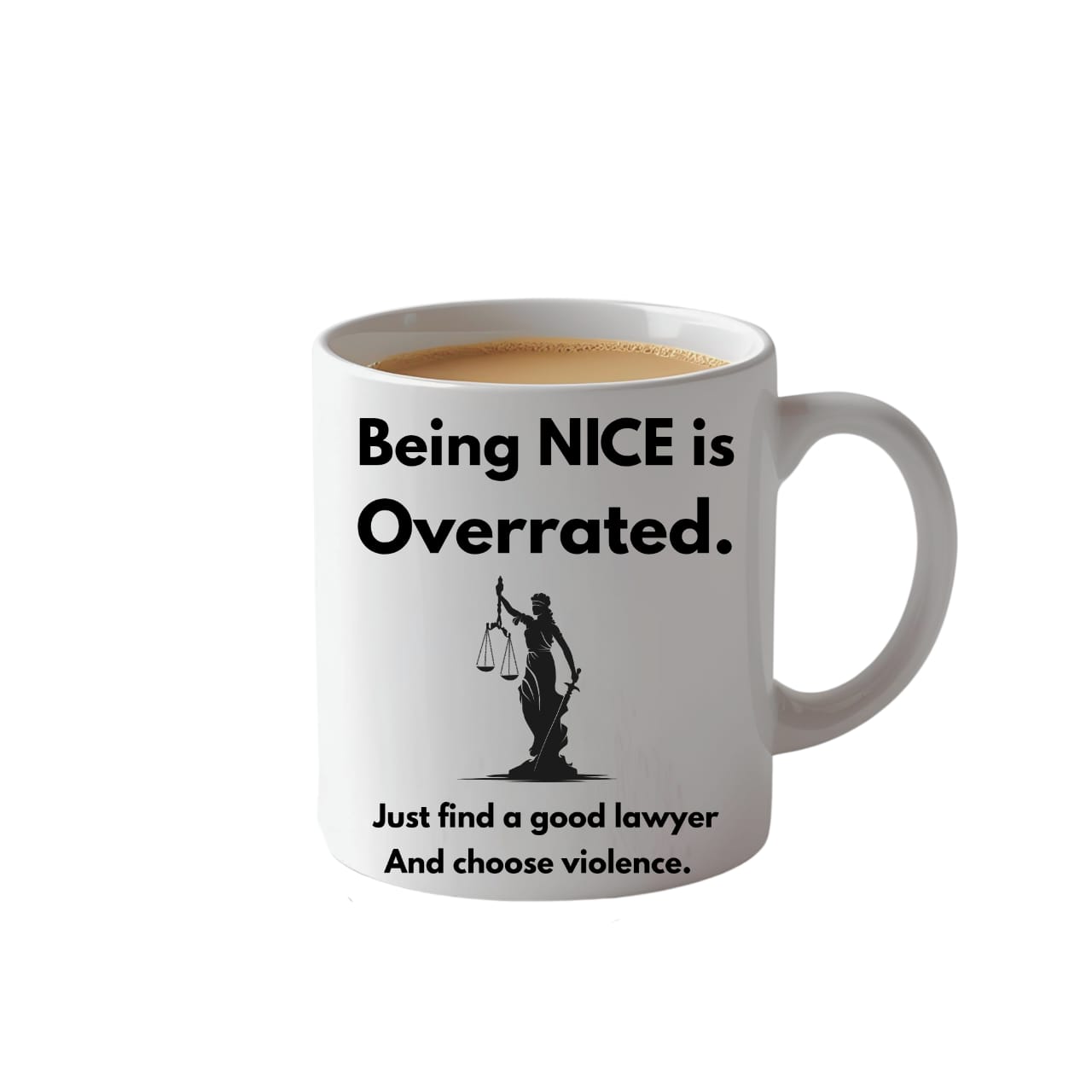 Being Nice is overrated... Mug