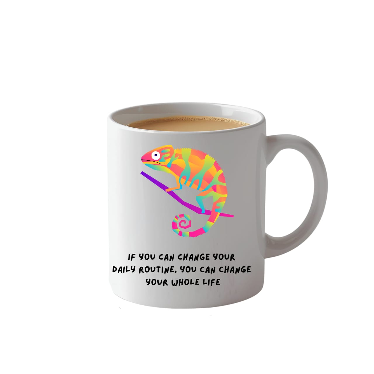 Change your routine... Mug