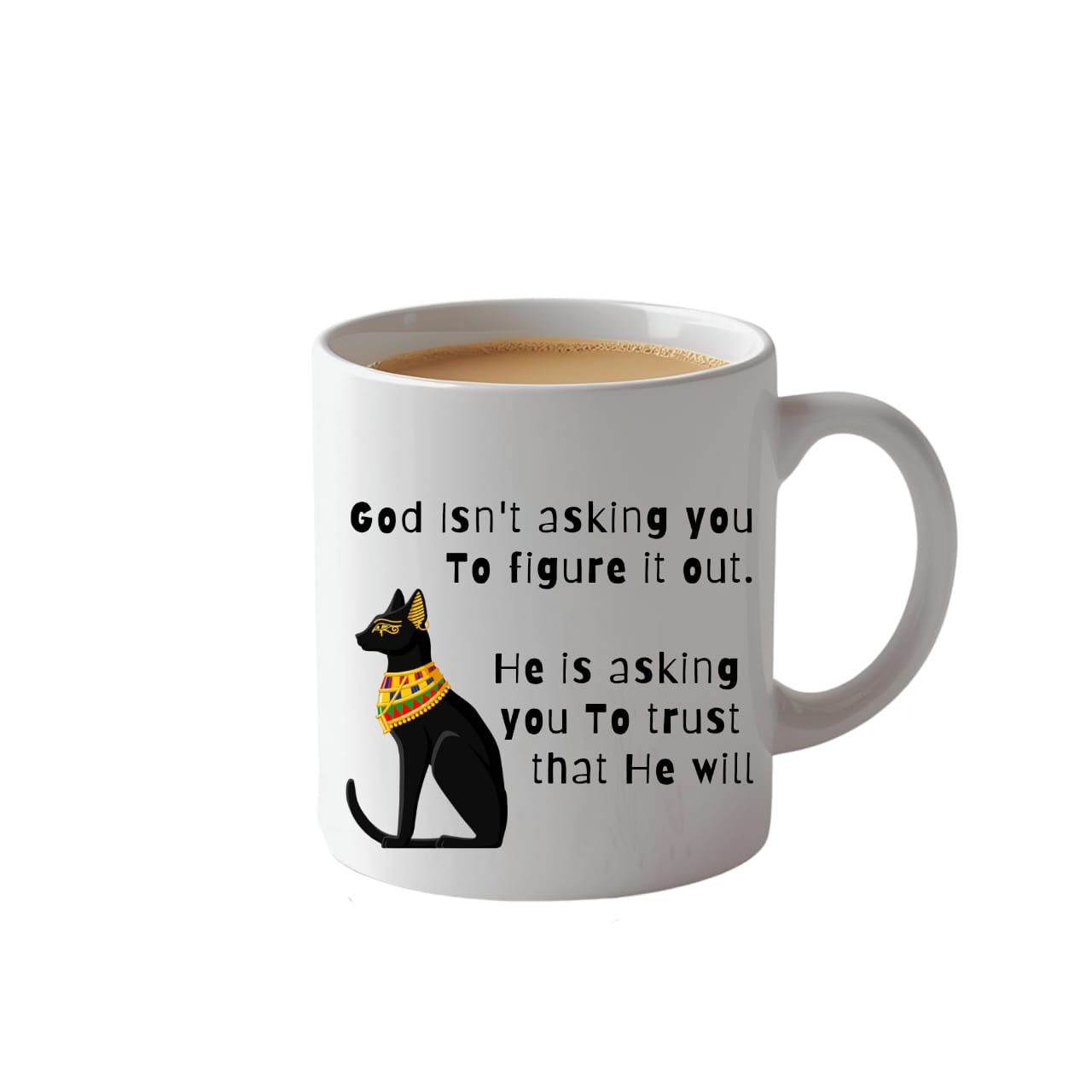 God is not asking you... Mug