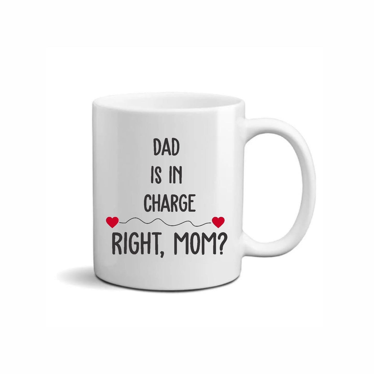 Dad is in Charge Mug (Single)