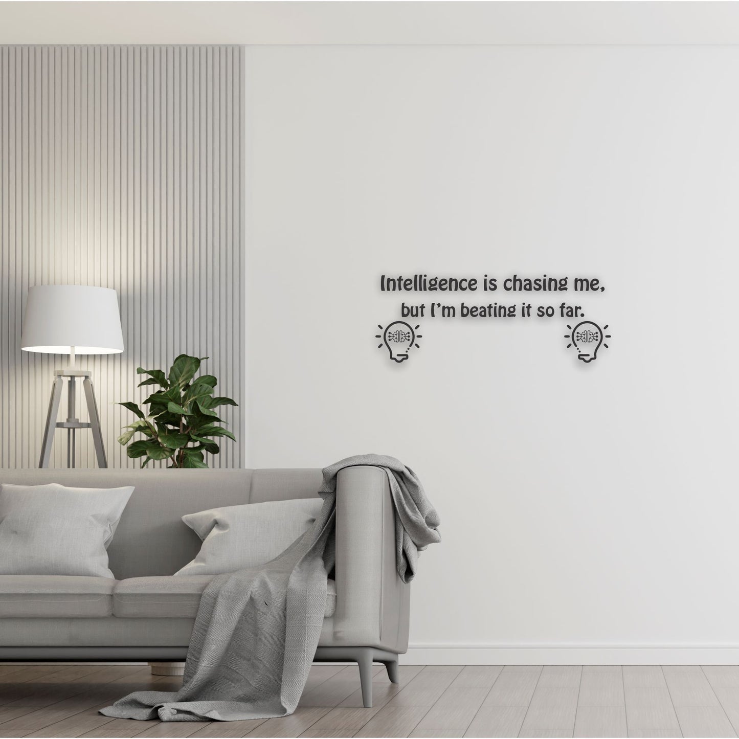 Intelligence is Chasing me | Wall Art