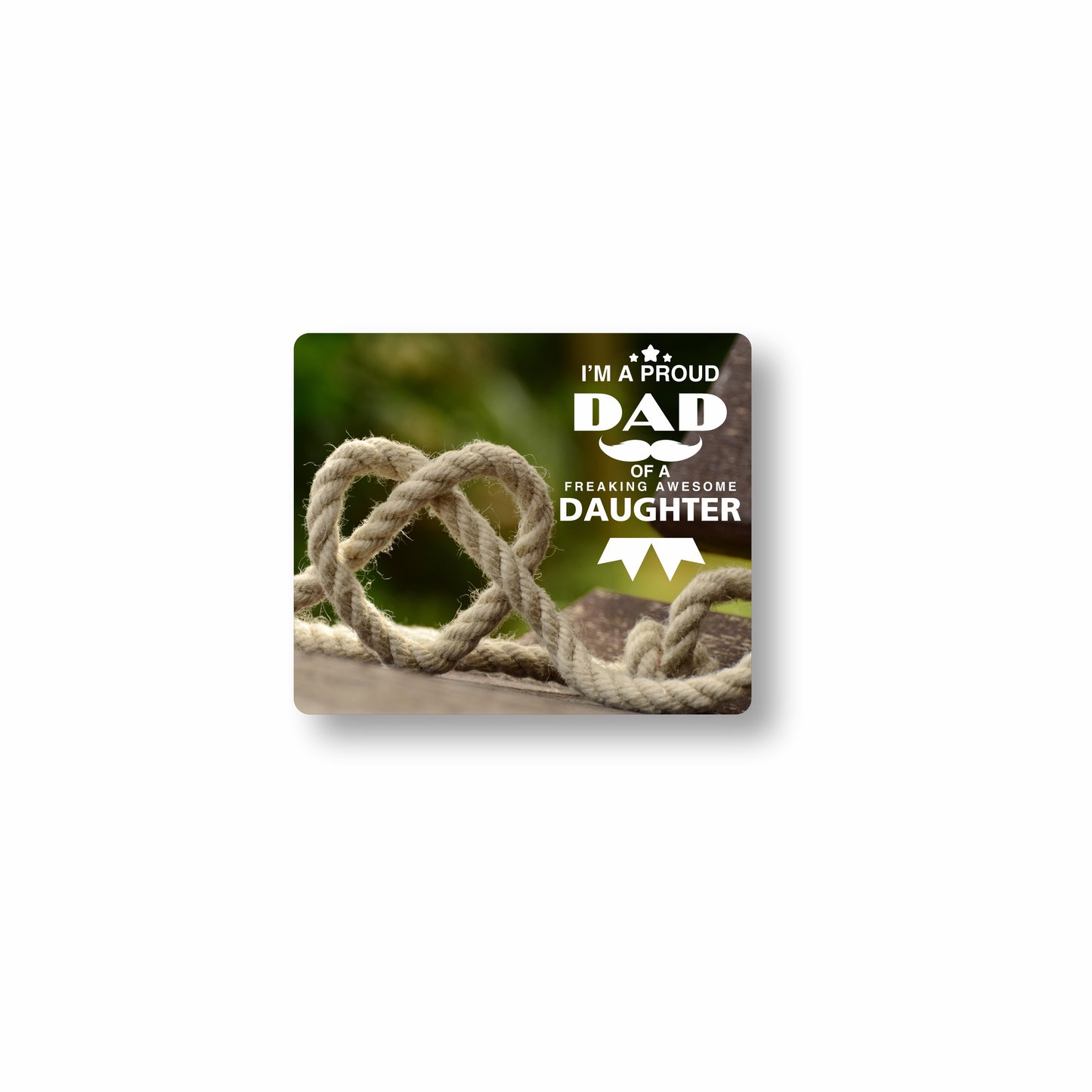 Proud Dad Mousepad