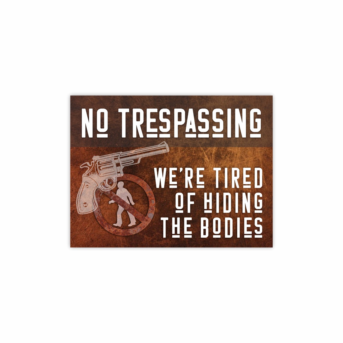 No Trespassing Humor Sign | Bar / Braai Steel Sign | 400mm x 300mm
