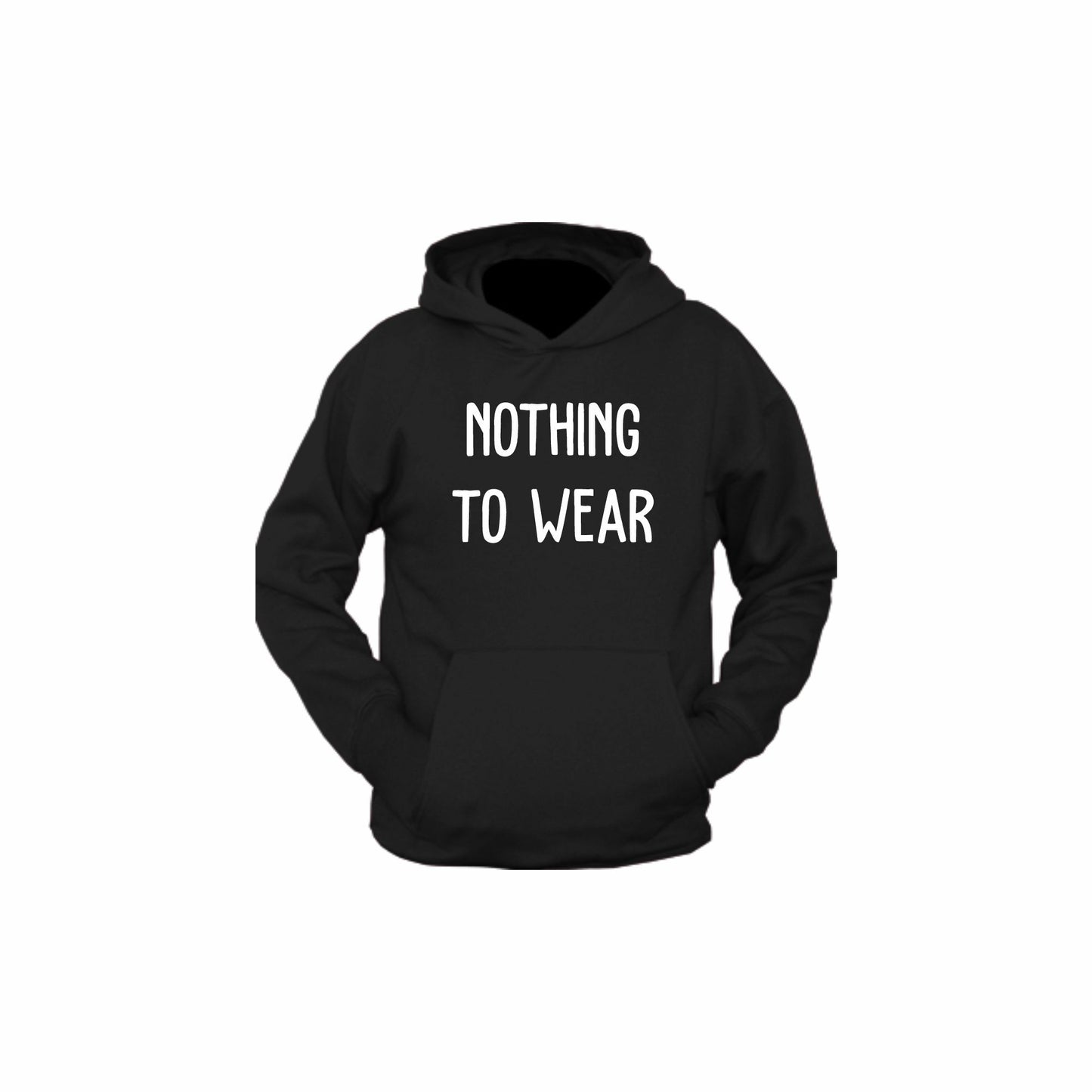 Nothing to Wear | Hoodie