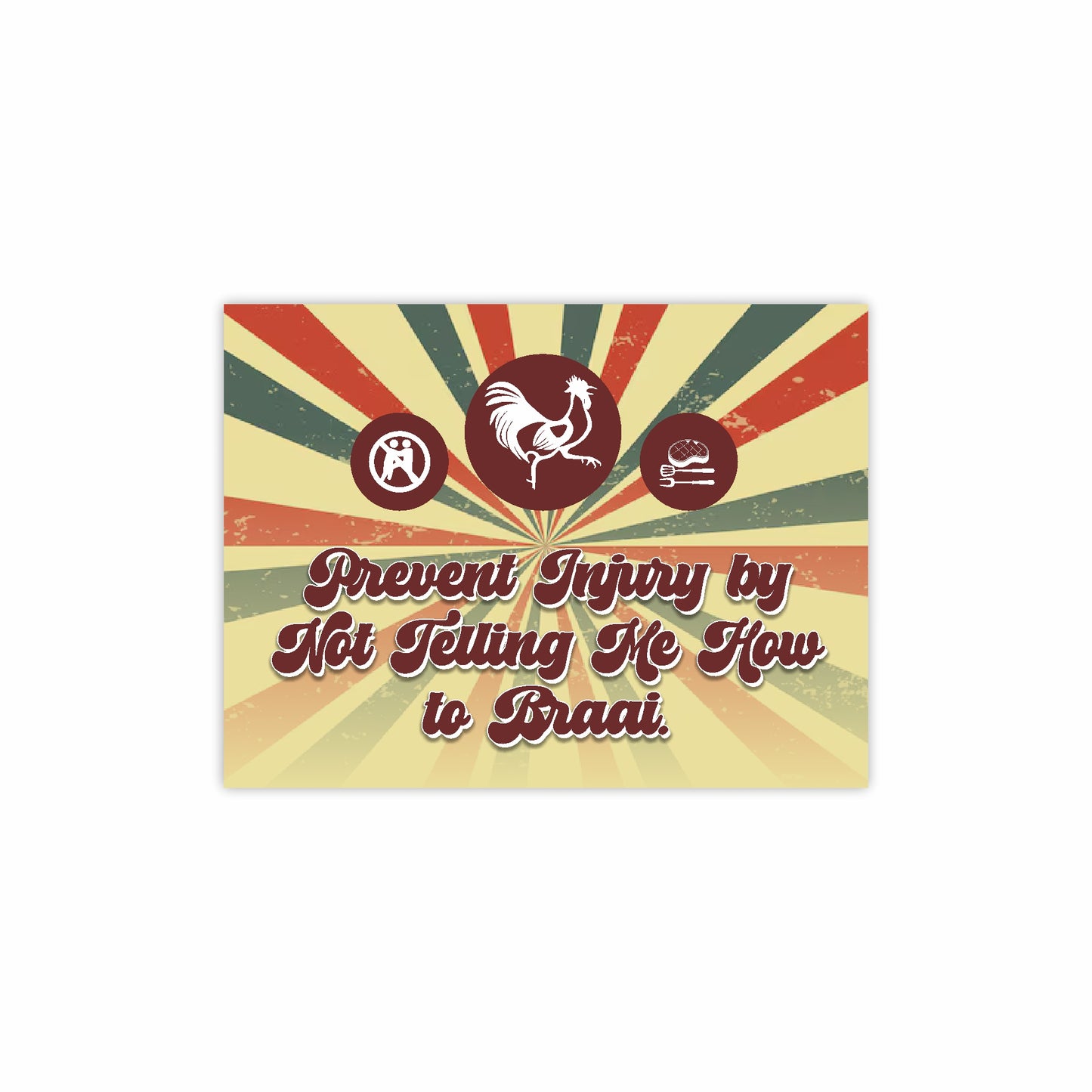 Prevent Injury Humor Sign | Bar / Braai Steel Sign | 400mm x 300mm