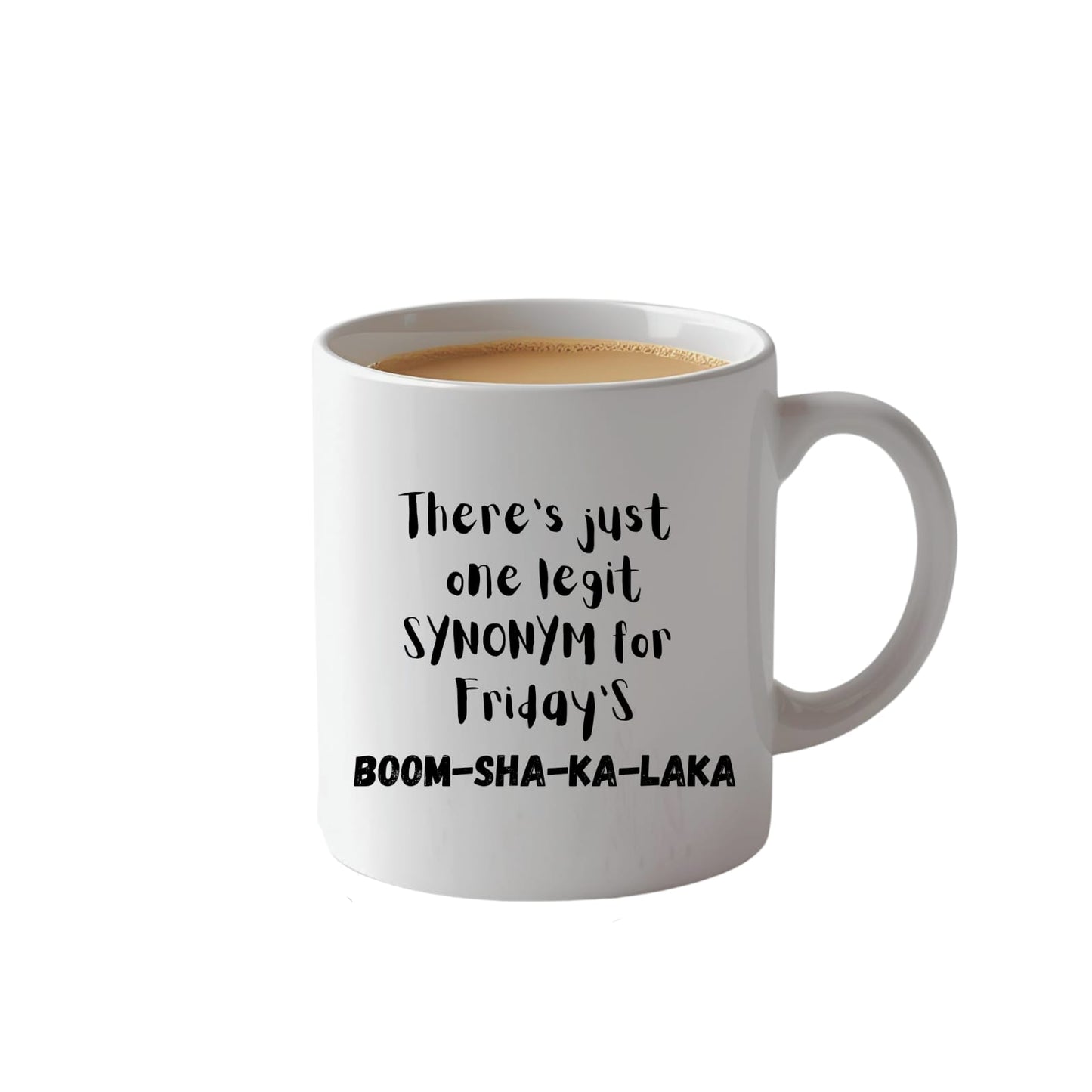 Boom-Sha-Ka-Laka Mug