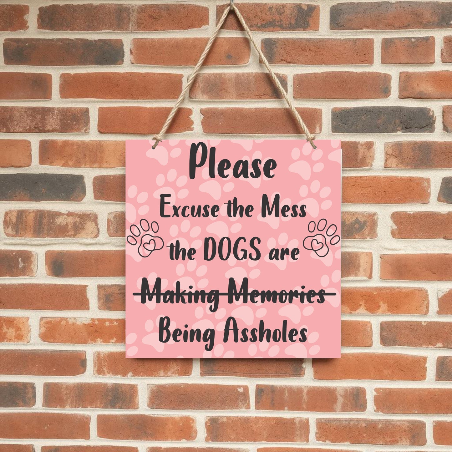 Please excuse the mess Metal Sign | 300mm x 300mm (Copy)