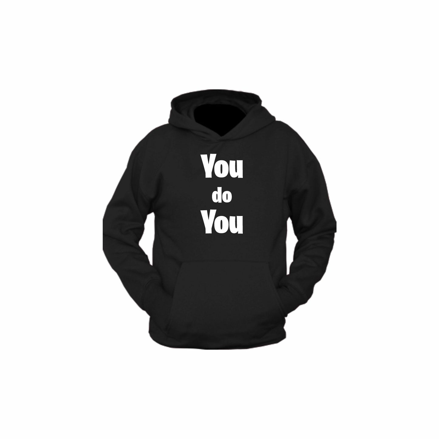 You do you | Hoodie