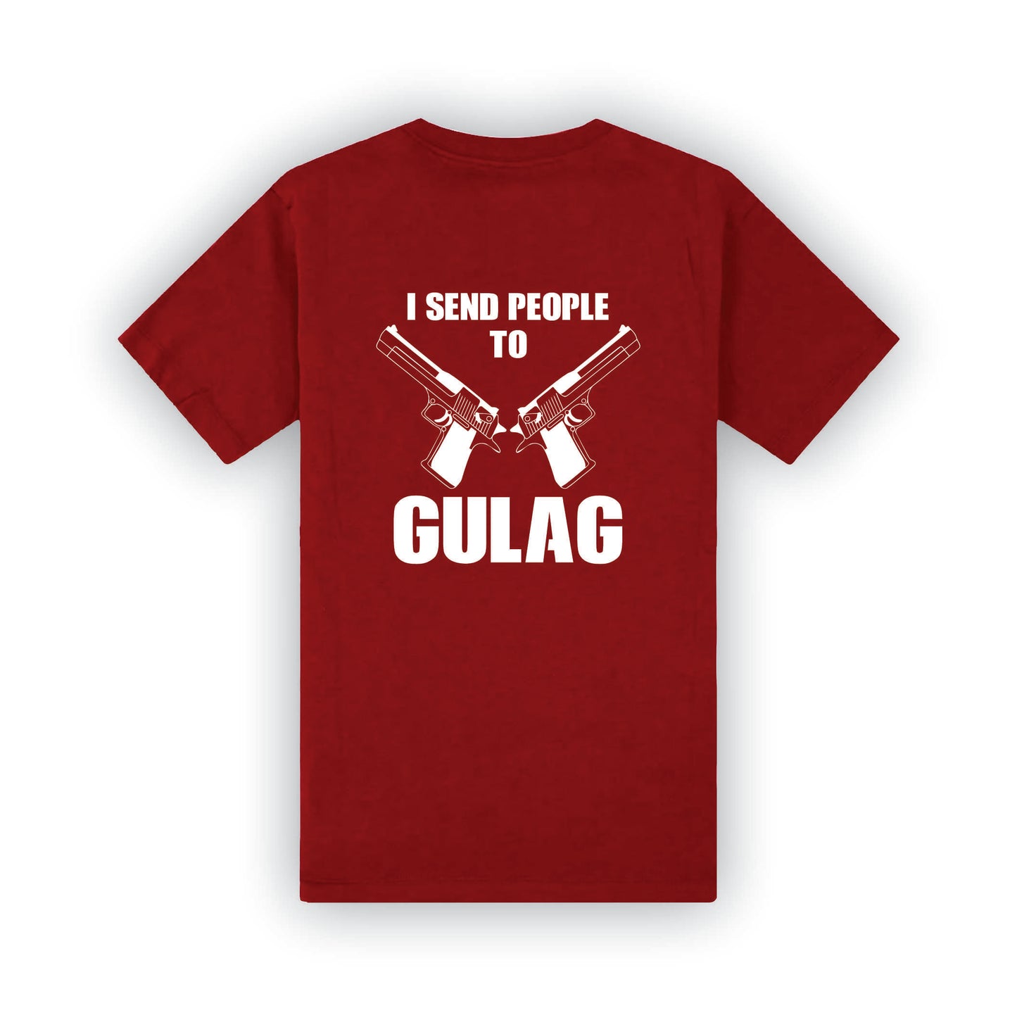 I Send people to Gulag | T-Shirt | G