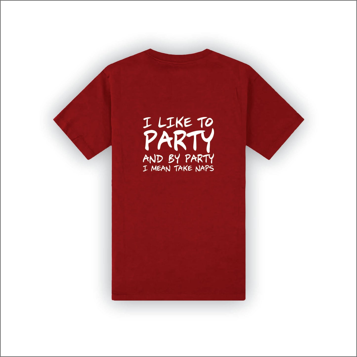 I Like to Party - T-Shirt | F