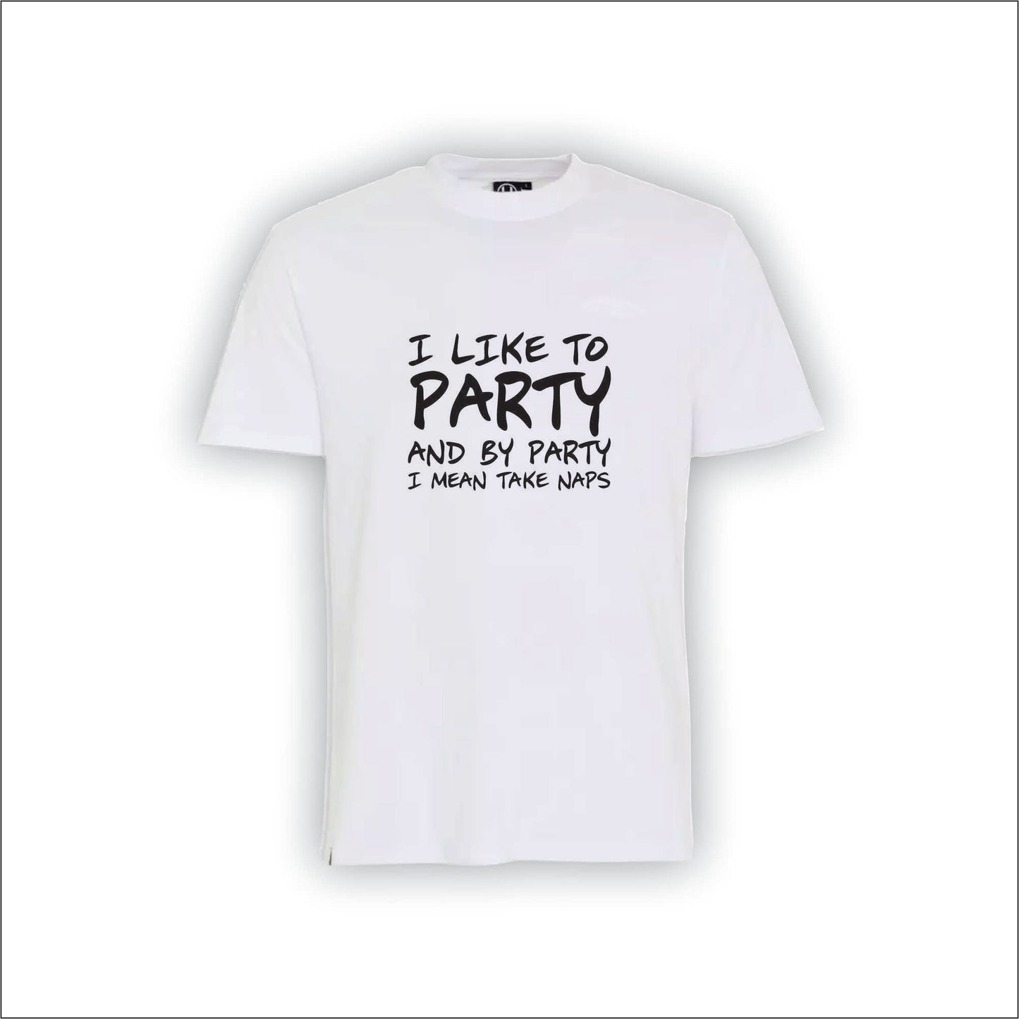 I Like to Party - T-Shirt | F