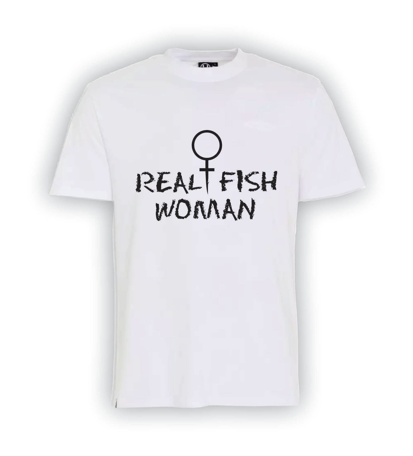 Real women fish | T-Shirt | F