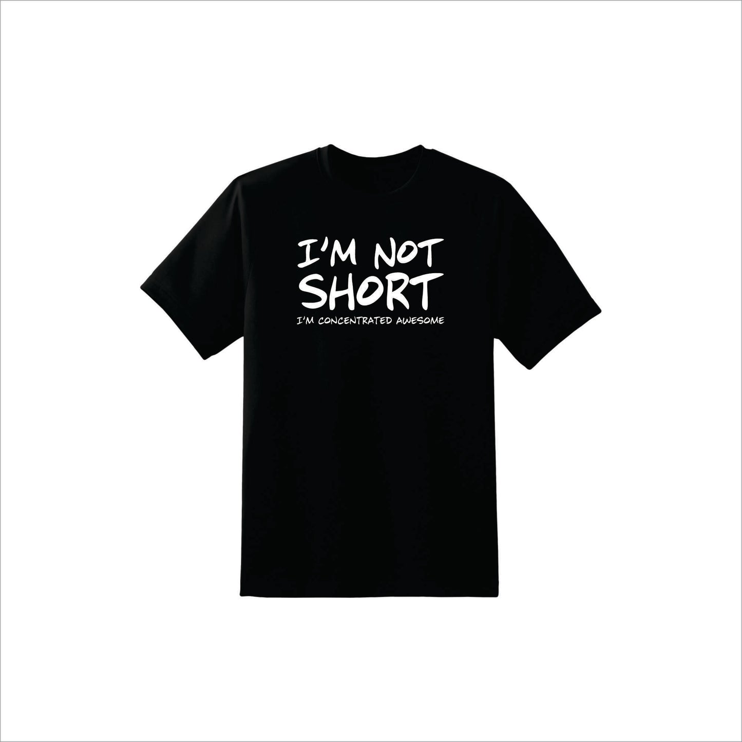 I'm not Short | T-Shirt | F
