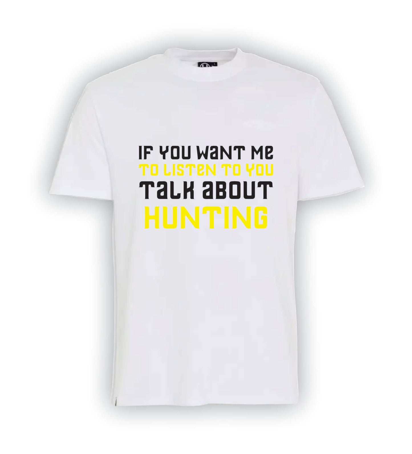 Talk about Hunting | T-Shirt | H