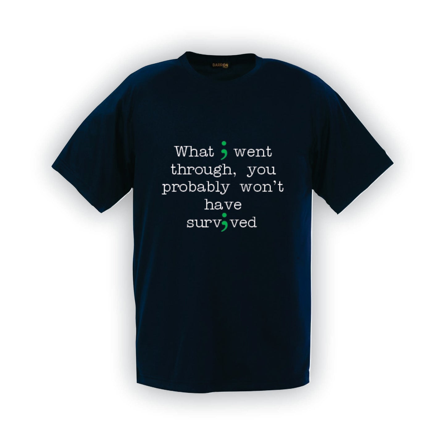 What I went through | T-Shirt | MHA