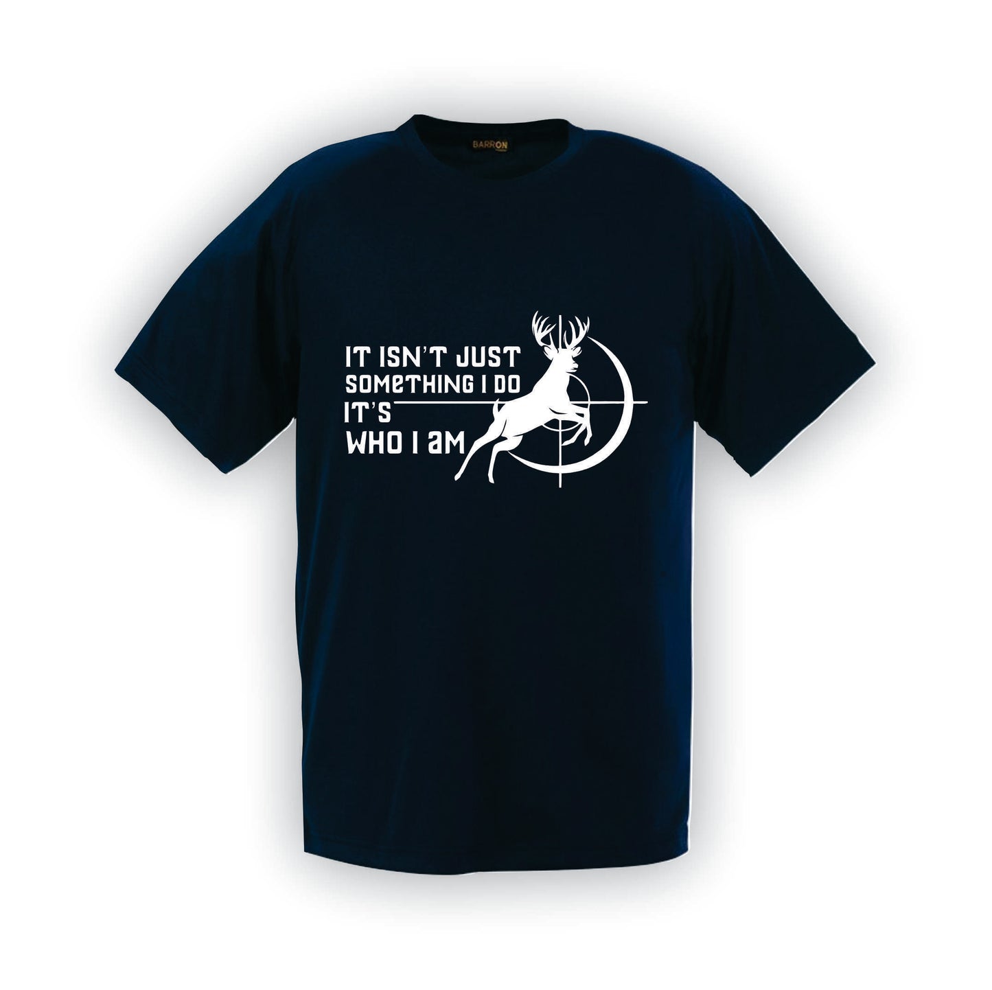 Hunting is who I am | T-Shirt | H