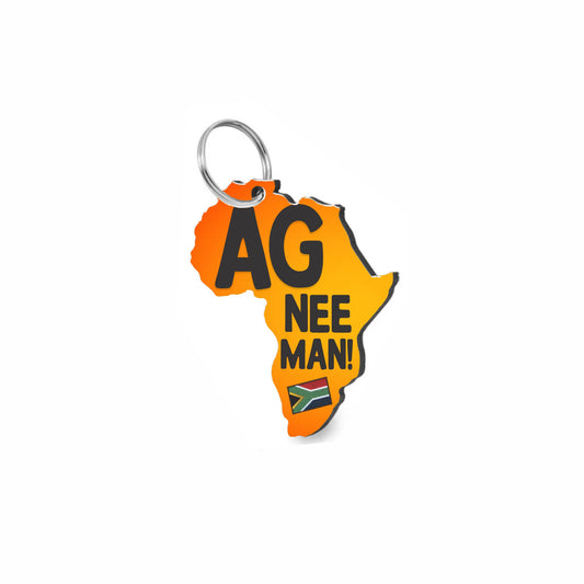 South African Key Chain | Ag nee man!