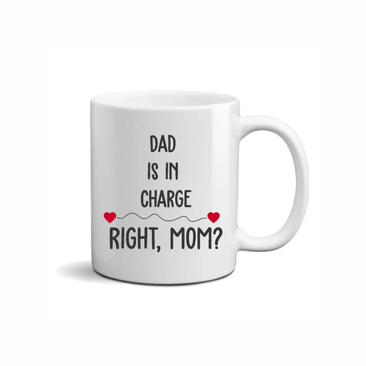 Dad is in Charge Mug (Single)