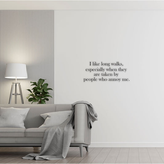 I like long walks Wall Art