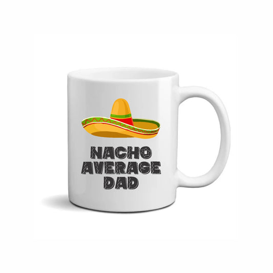 Nacho Average Dad Mug (Single)