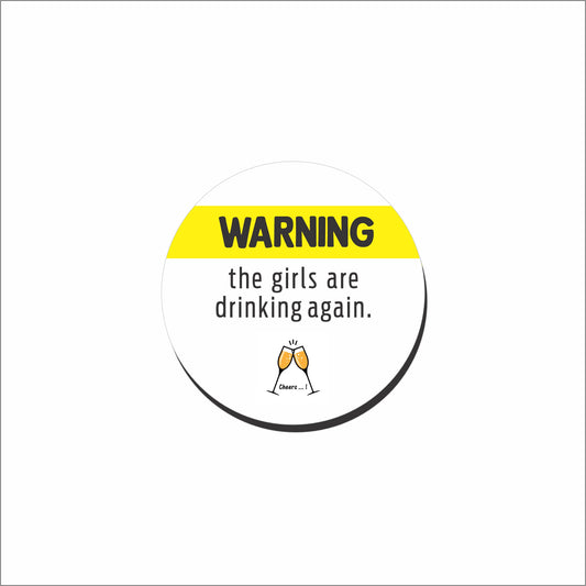 The Girls are drinking again | Coaster Set (x4)