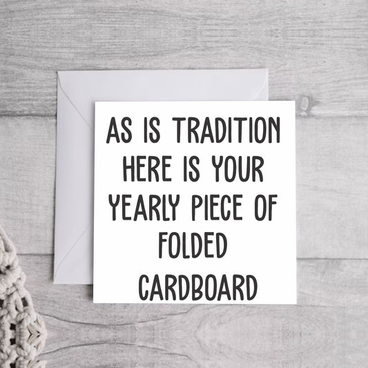Yearly Tradition.. Greeting Card | Envelope Included