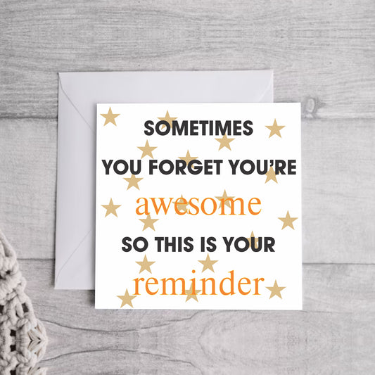 Your Awesome.. Greeting Card | Envelope Included
