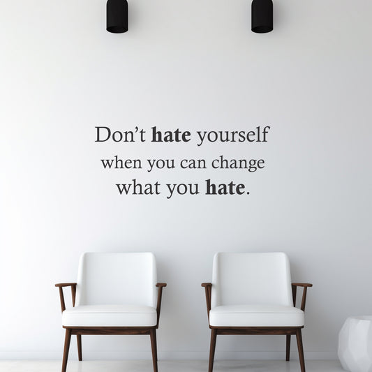 Don't hate yourself Wall Art