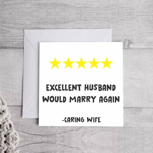 Excellent Husband.. Greeting Card | Envelope Included