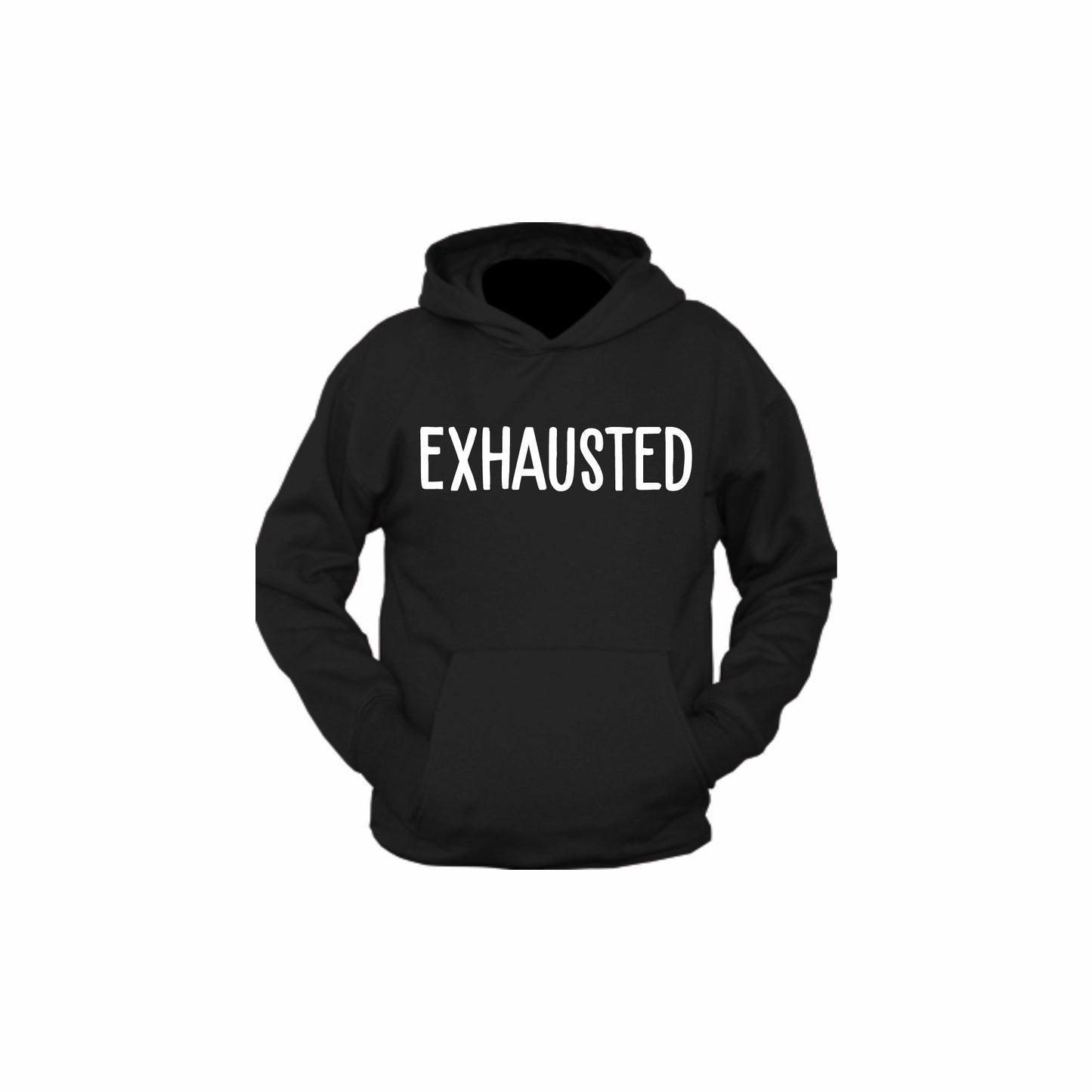 Exhausted | Hoodie
