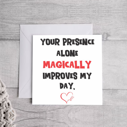 Your Presence alone... Greeting Card | Envelope Included
