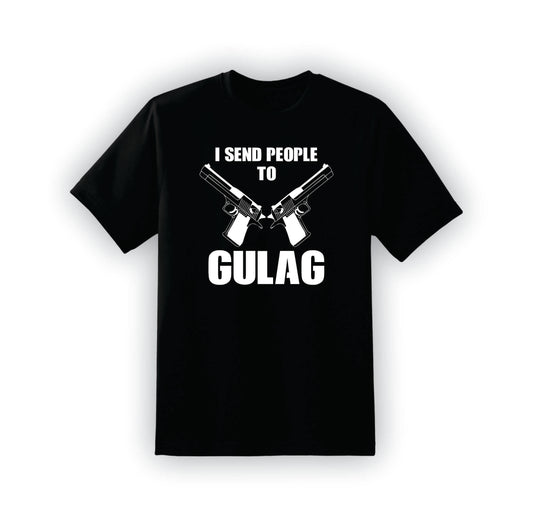 I Send people to Gulag | T-Shirt | G