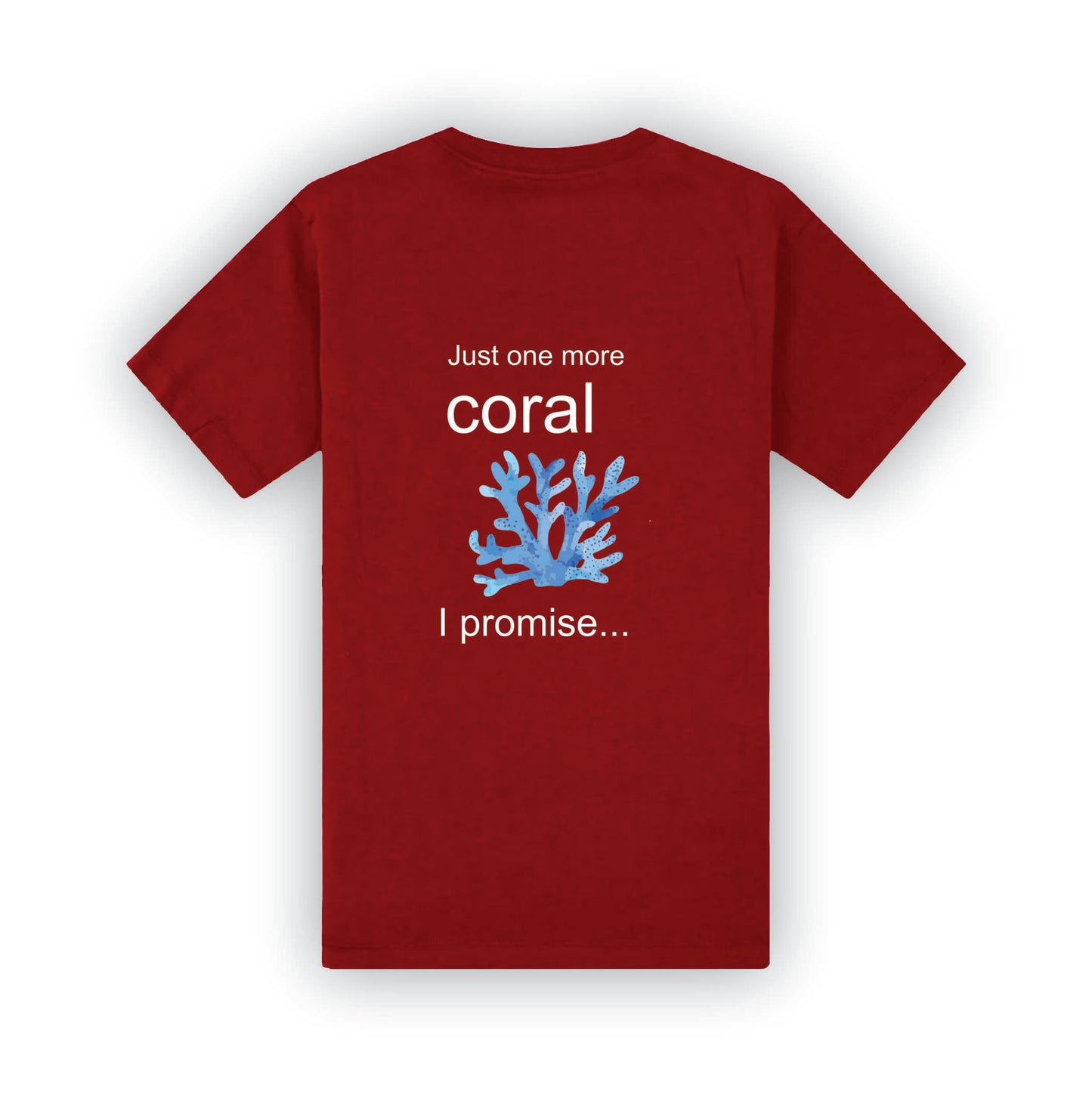Just one more Corel | T-Shirt | R