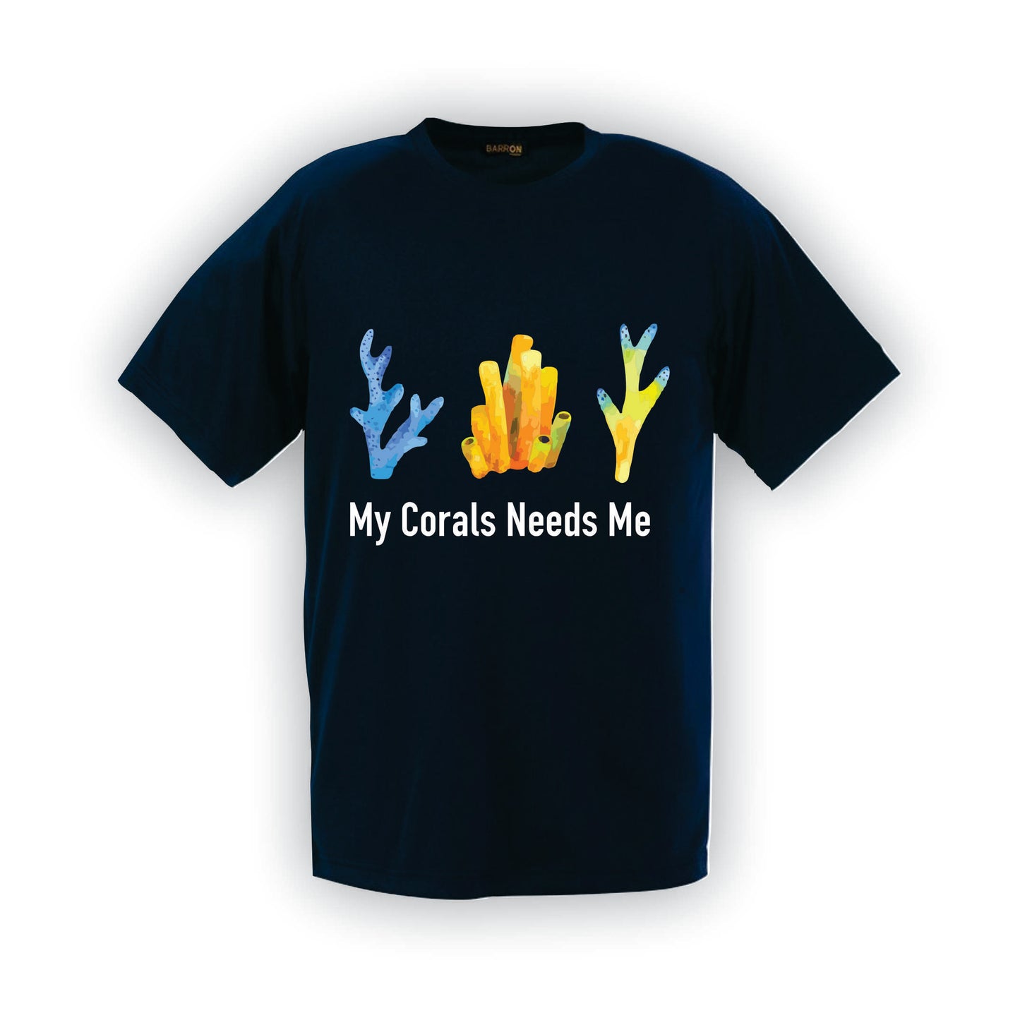 My Corals need me | T-Shirt | R