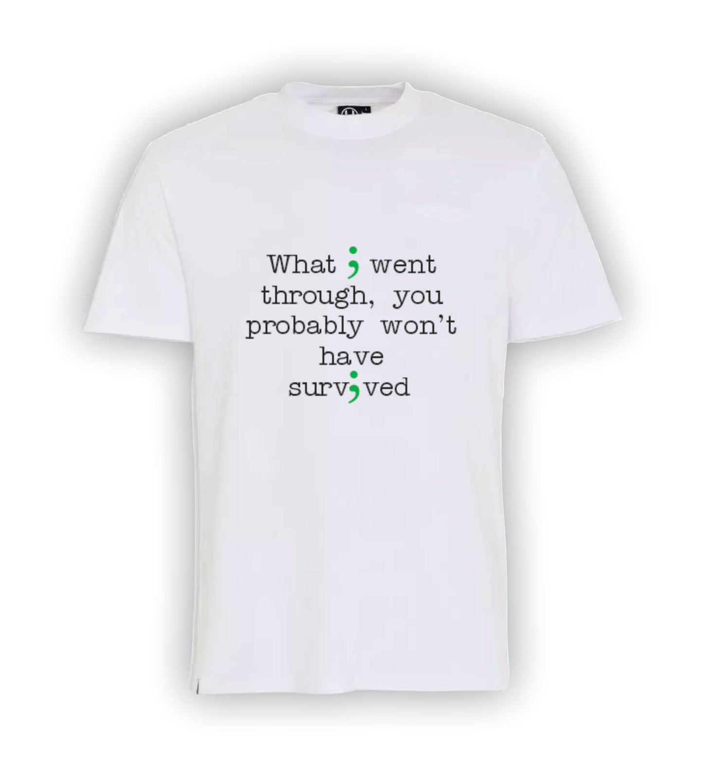 What I went through | T-Shirt | MHA