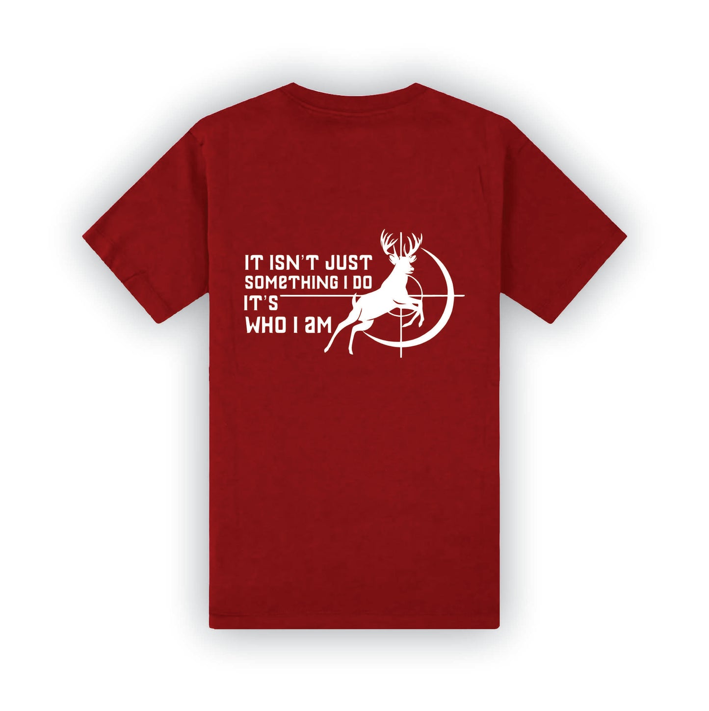 Hunting is who I am | T-Shirt | H